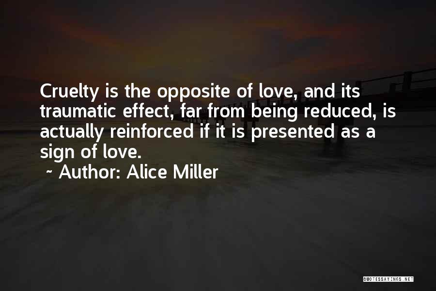 Love Sign Quotes By Alice Miller