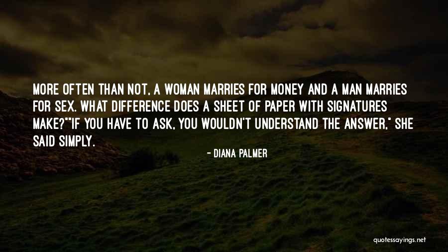 Love Signatures Quotes By Diana Palmer Love Signatures Quotes By Diana Palmer