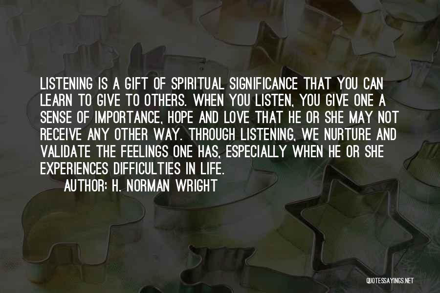 Love Significance Quotes By H. Norman Wright