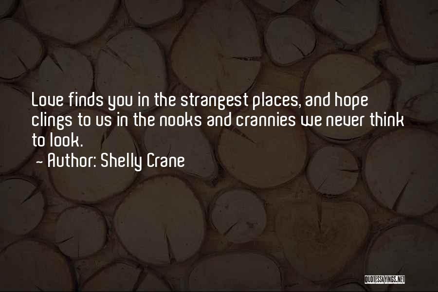 Love Significance Quotes By Shelly Crane