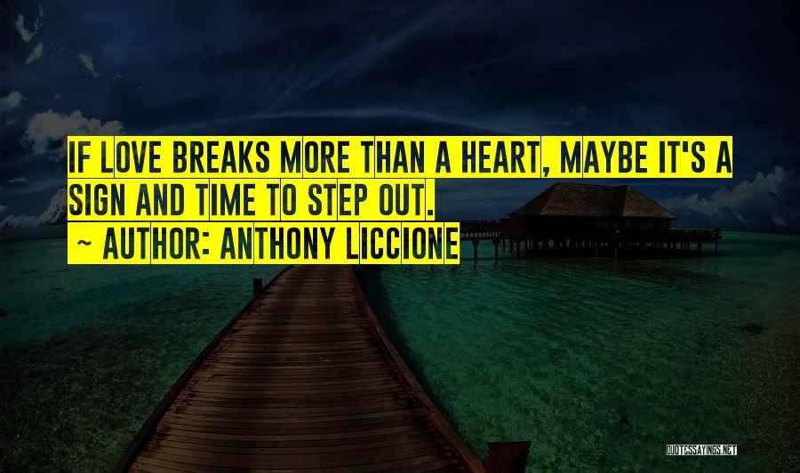 Love Signs Quotes By Anthony Liccione