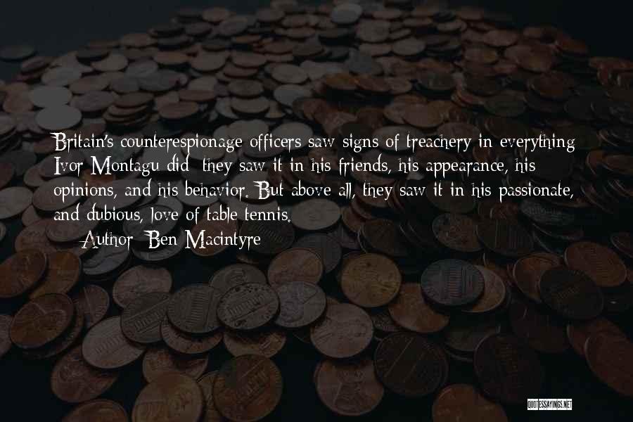 Love Signs Quotes By Ben Macintyre