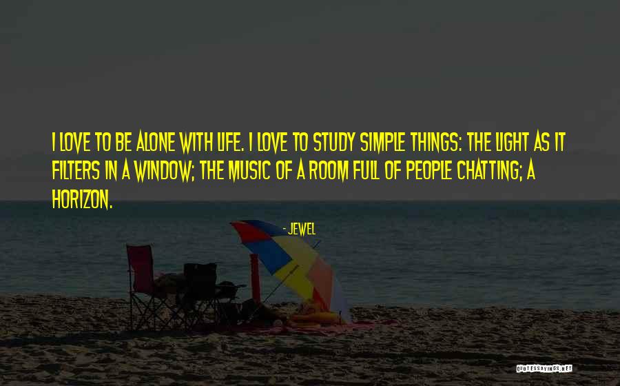 Love Simple Things Life Quotes By Jewel