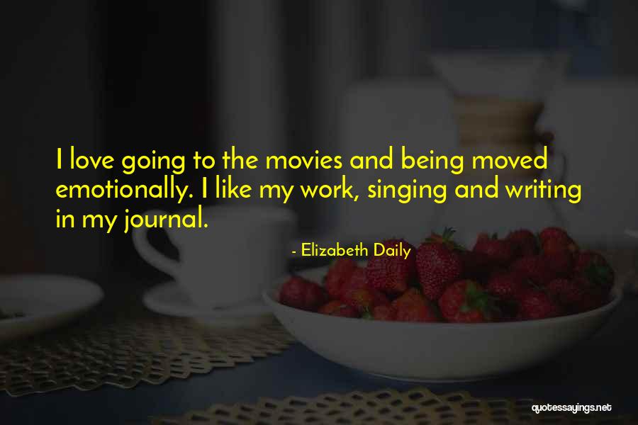 Love Singing Quotes By Elizabeth Daily