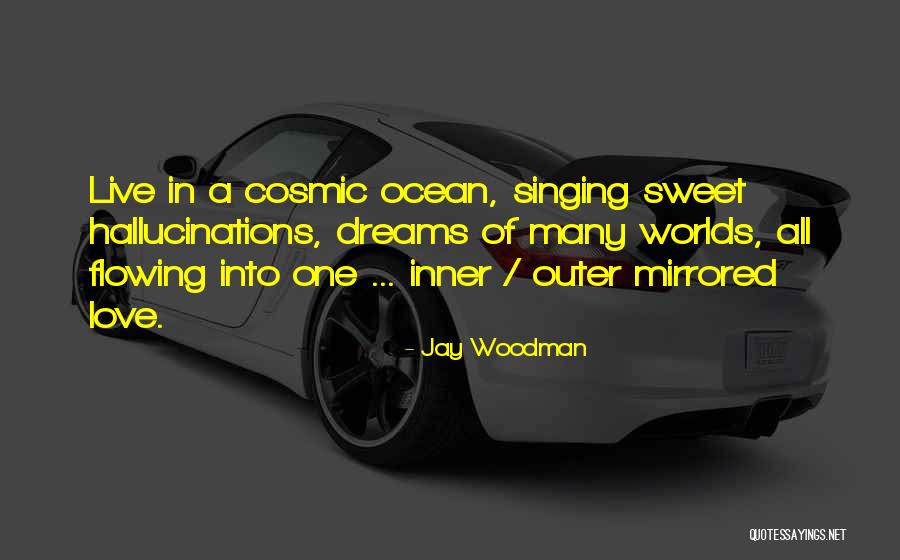 Love Singing Quotes By Jay Woodman