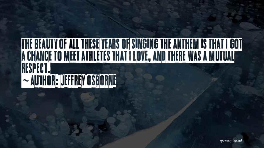 Love Singing Quotes By Jeffrey Osborne