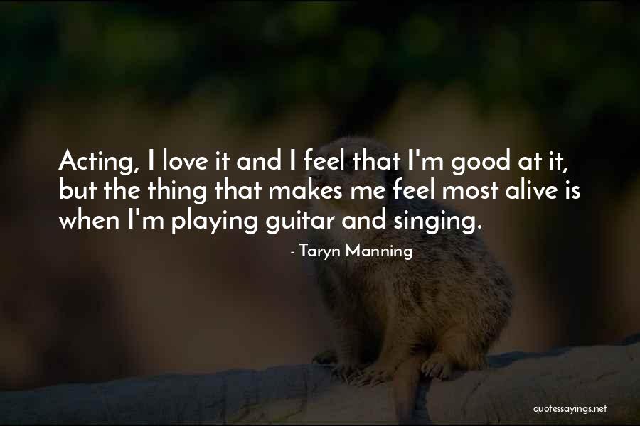 Love Singing Quotes By Taryn Manning