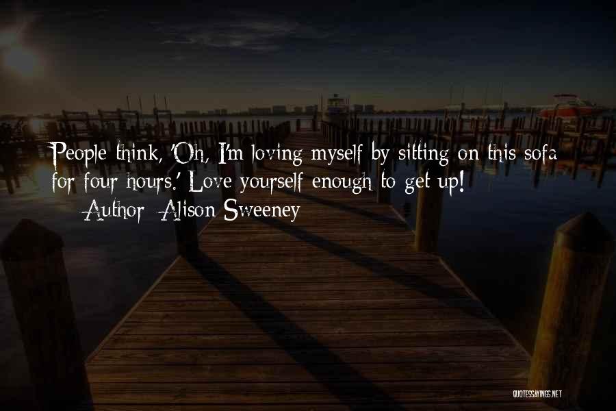 Love Sitting Quotes By Alison Sweeney
