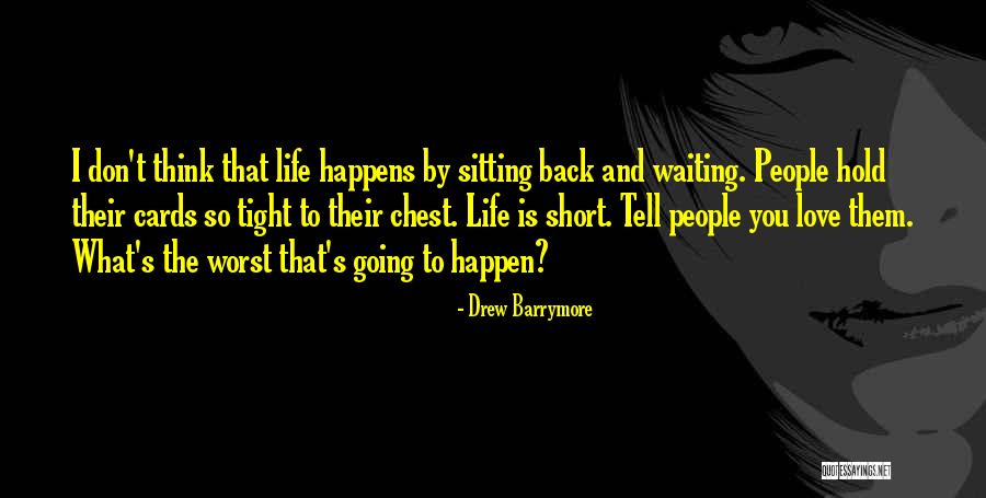 Love Sitting Quotes By Drew Barrymore