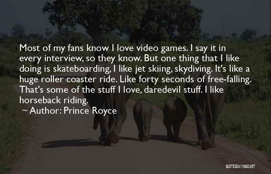 Love Skiing Quotes By Prince Royce