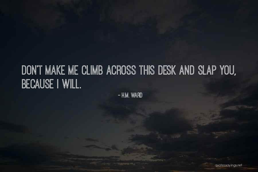 Love Slap Quotes By H.M. Ward Love Slap Quotes By H.M. Ward