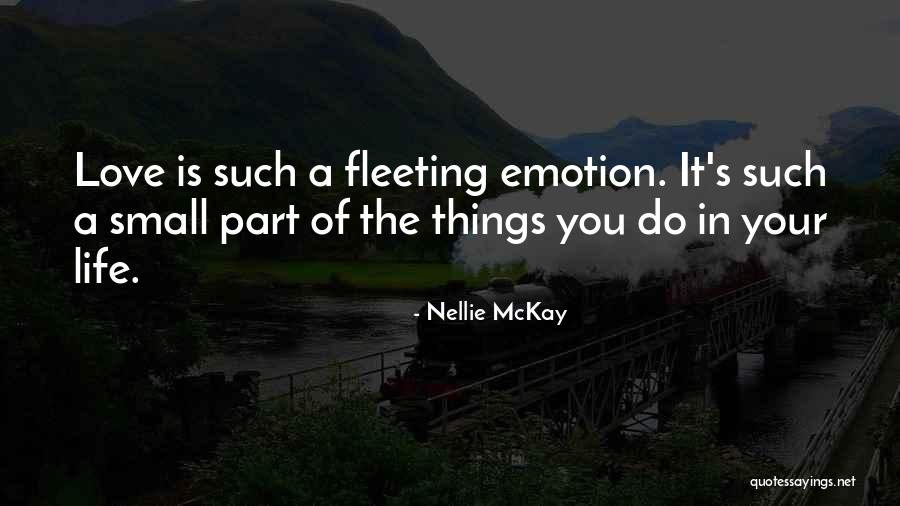 Love Small Things Quotes By Nellie McKay