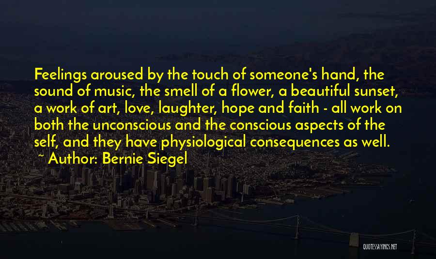 Love Smell Quotes By Bernie Siegel