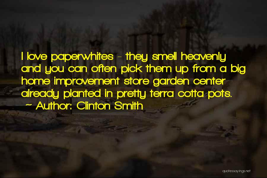 Love Smell Quotes By Clinton Smith