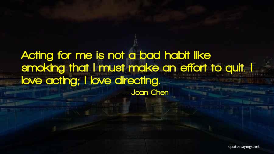 Love Smoking Quotes By Joan Chen