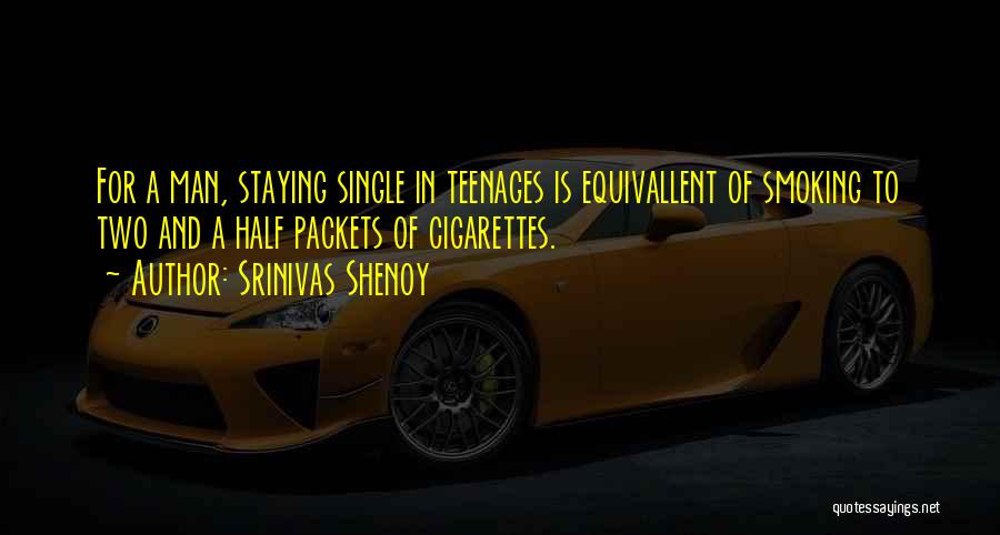 Love Smoking Quotes By Srinivas Shenoy