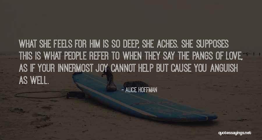 Love So Deep Quotes By Alice Hoffman Love So Deep Quotes By Alice Hoffman