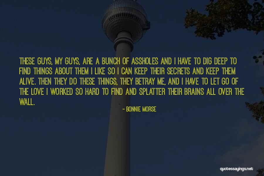 Love So Deep Quotes By Bonnie Morse Love So Deep Quotes By Bonnie Morse