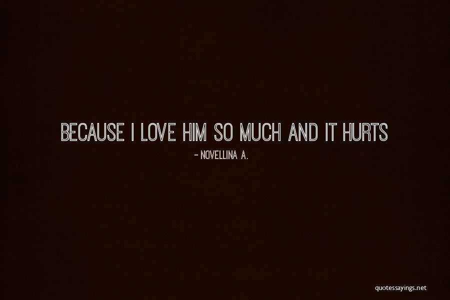 Top 71 Love So Much It Hurts Quotes Sayings Top 71 Love So Much It Hurts Quotes Sayings