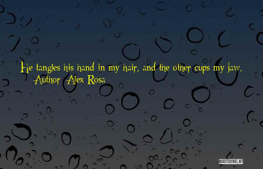 Love Soft Quotes By Alex Rosa