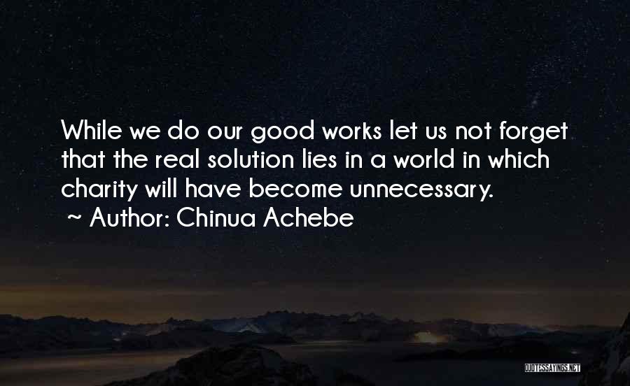 Love Solution Quotes By Chinua Achebe