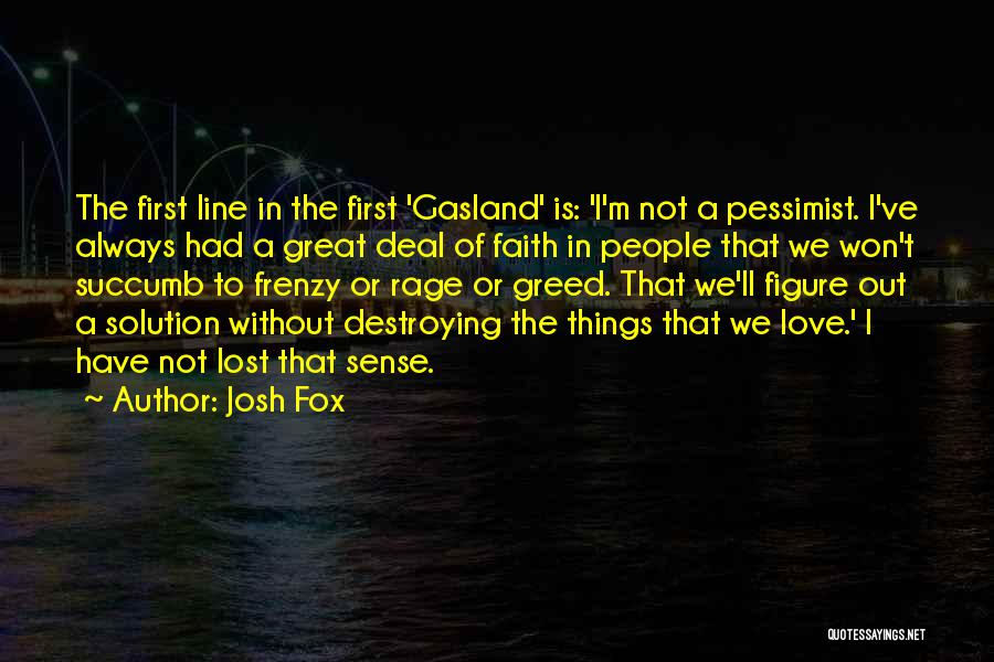 Love Solution Quotes By Josh Fox