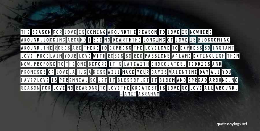 Love Someone Before Is Too Late Quotes By Amit Abraham Love Someone Before Is Too Late Quotes By Amit Abraham