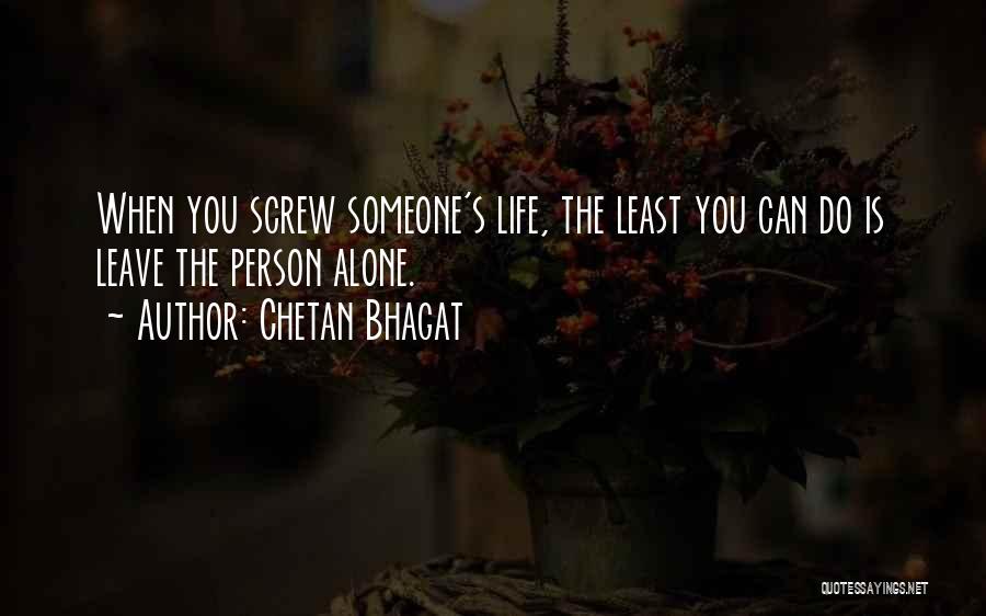 Love Someone Hurts Quotes By Chetan Bhagat