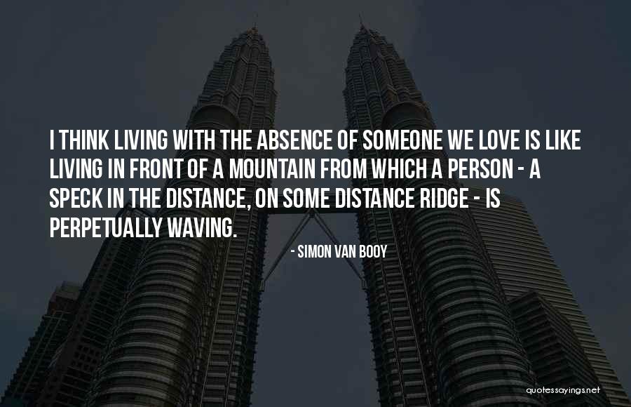 Love Someone Like Quotes By Simon Van Booy