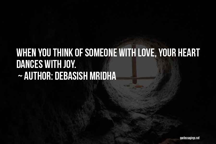 Love Someone Quotes By Debasish Mridha