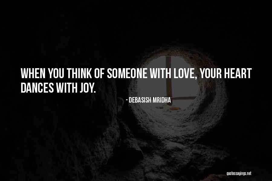 Love Someone Quotes By Debasish Mridha