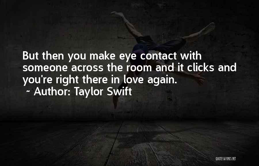 Love Someone Quotes By Taylor Swift