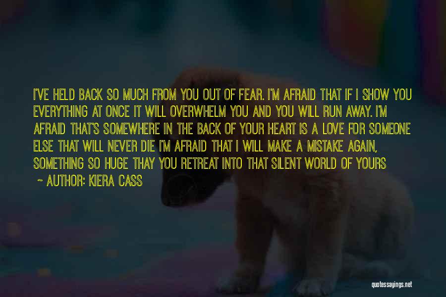 Love Someone So Much Quotes By Kiera Cass
