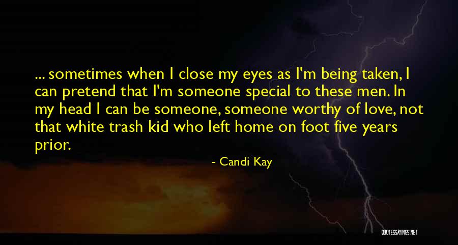 Love Someone Special Quotes By Candi Kay