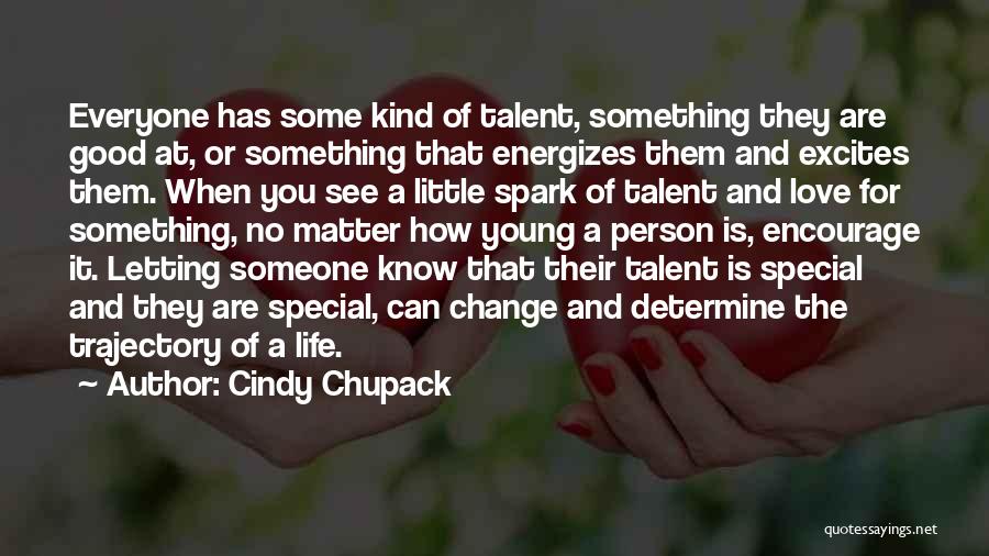 Love Someone Special Quotes By Cindy Chupack