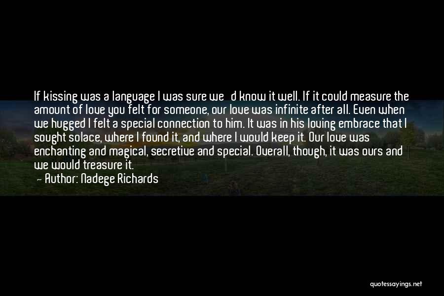Love Someone Special Quotes By Nadege Richards Love Someone Special Quotes By Nadege Richards