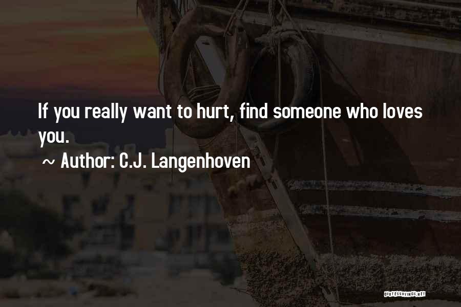 Love Someone Who Loves You Quotes By C.J. Langenhoven