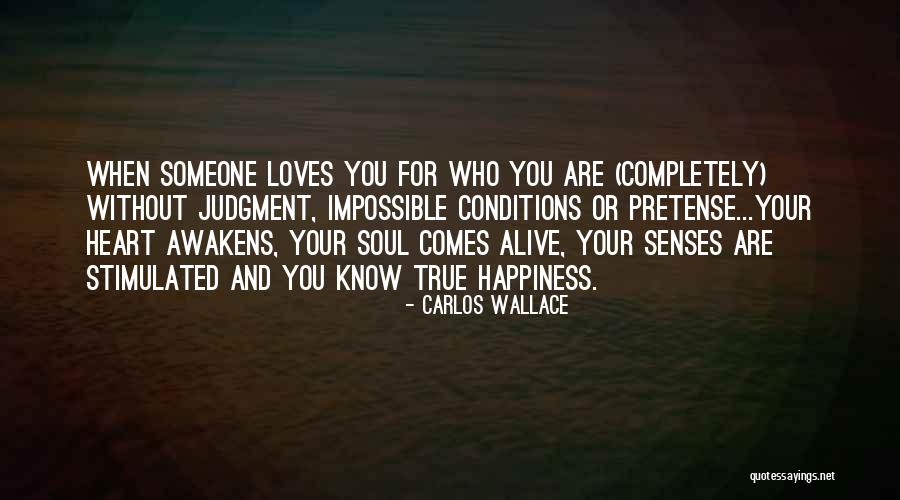 Love Someone Who Loves You Quotes By Carlos Wallace