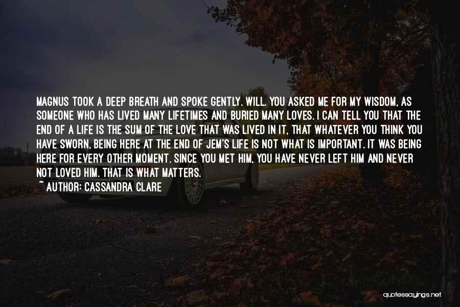 Love Someone Who Loves You Quotes By Cassandra Clare Love Someone Who Loves You Quotes By Cassandra Clare