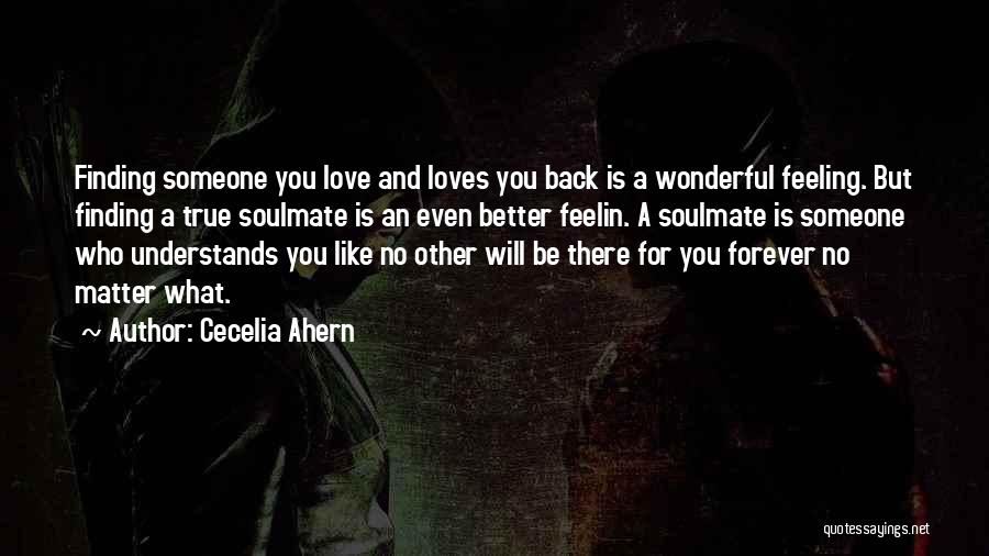 Love Someone Who Loves You Quotes By Cecelia Ahern Love Someone Who Loves You Quotes By Cecelia Ahern