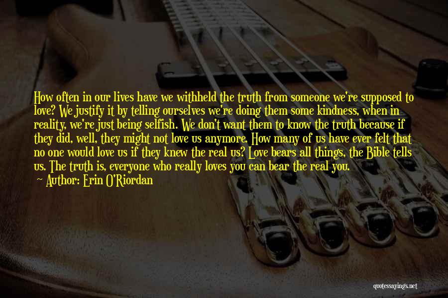 Love Someone Who Loves You Quotes By Erin O'Riordan Love Someone Who Loves You Quotes By Erin O'Riordan