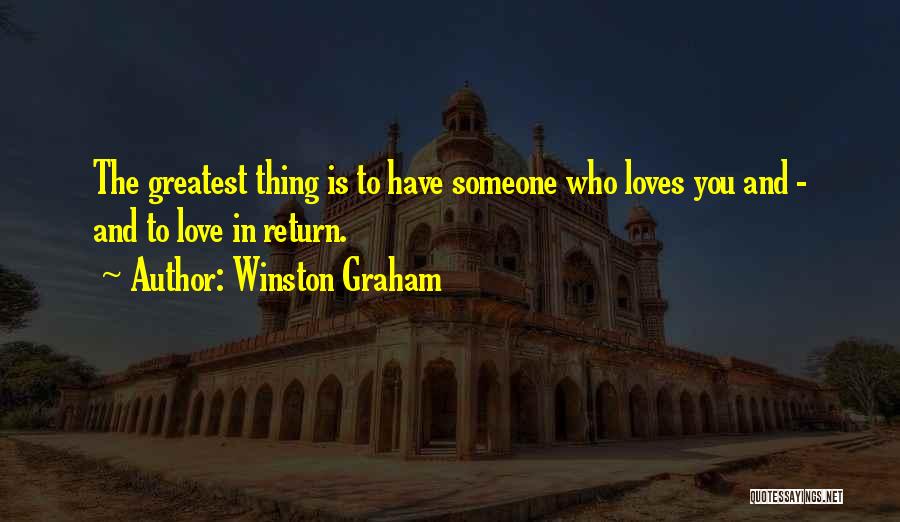 Love Someone Who Loves You Quotes By Winston Graham