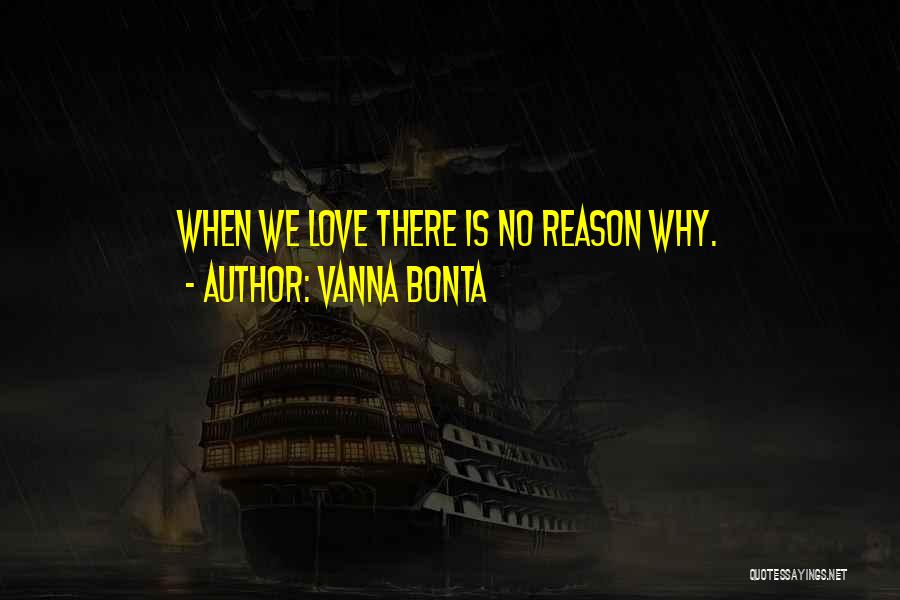 Love Someone Without Reason Quotes By Vanna Bonta
