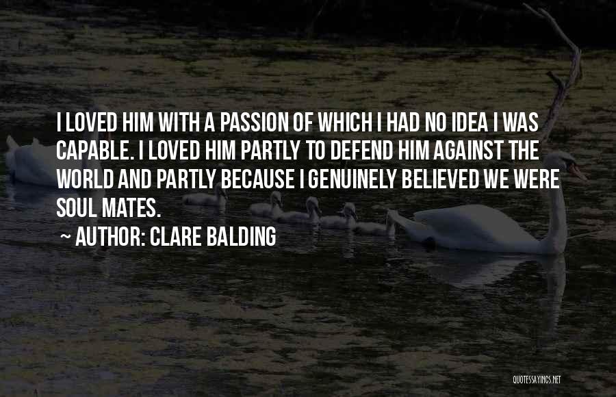 Love Soul Mates Quotes By Clare Balding