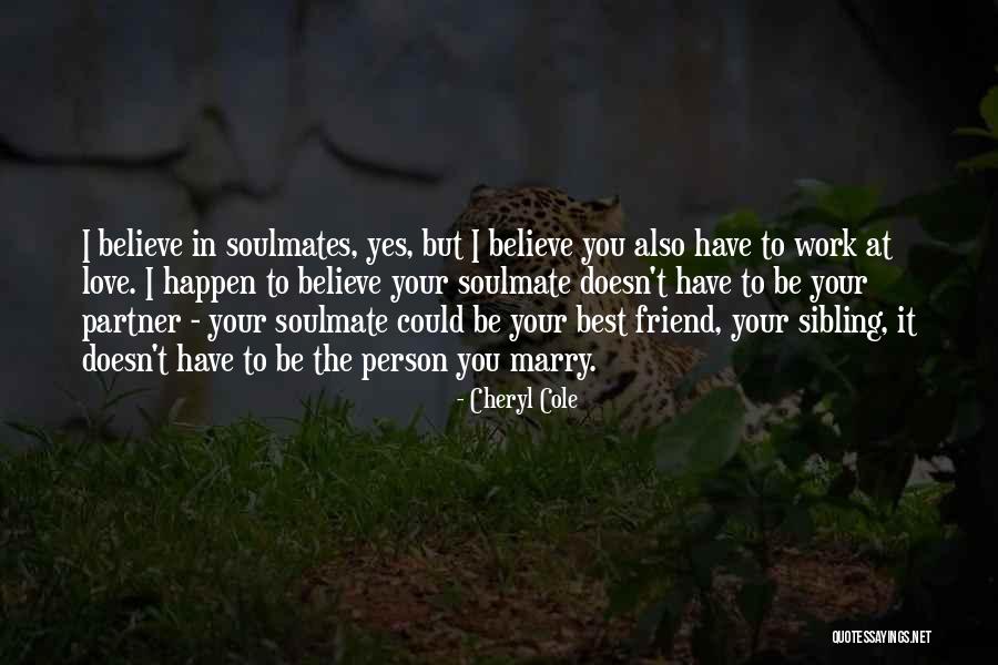 Love Soulmate Quotes By Cheryl Cole