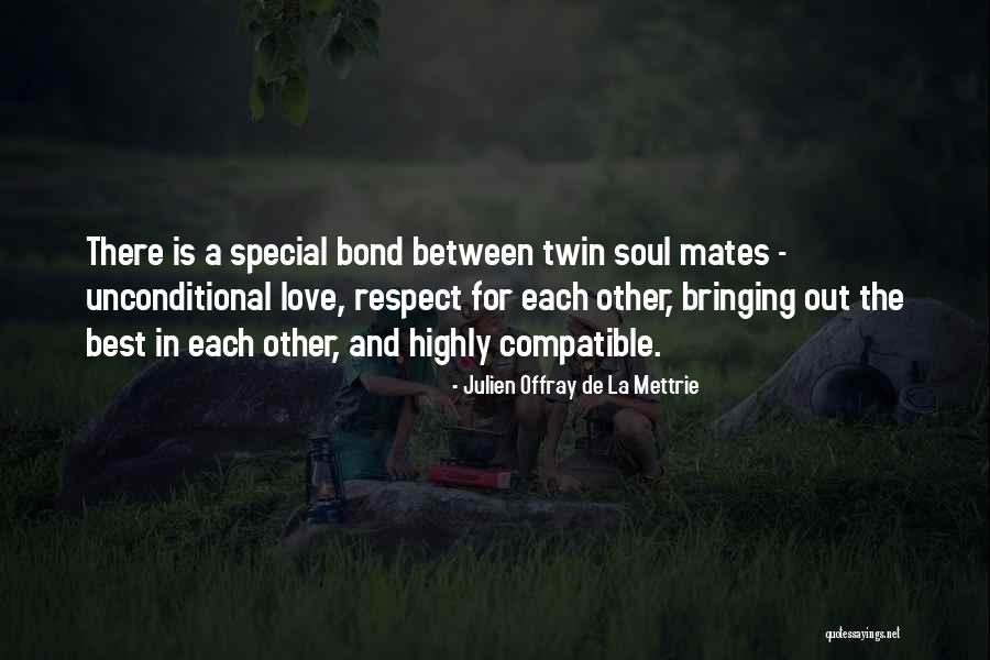 Love Soulmate Quotes By Julien Offray De La Mettrie