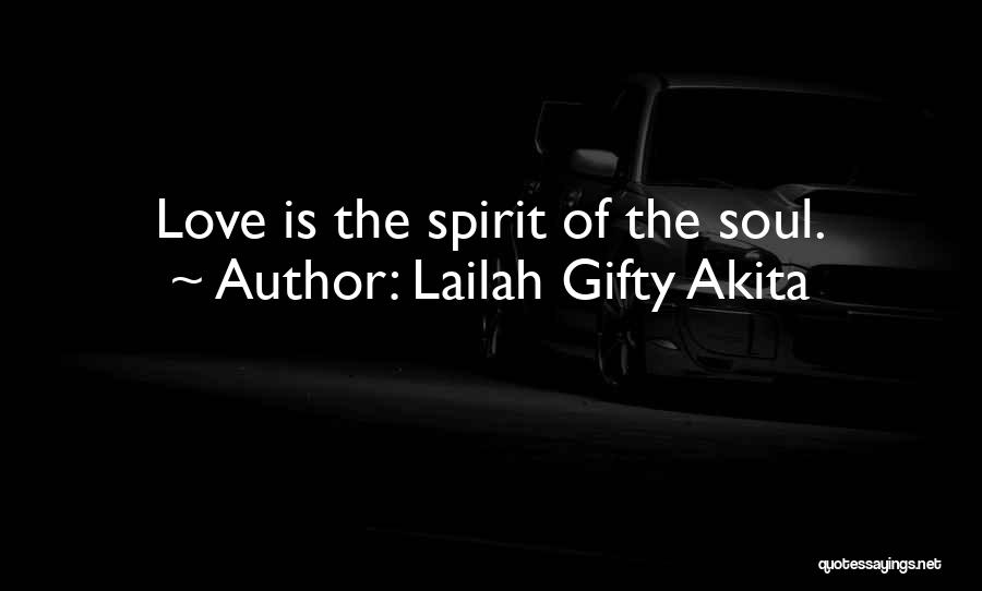 Love Soulmate Quotes By Lailah Gifty Akita