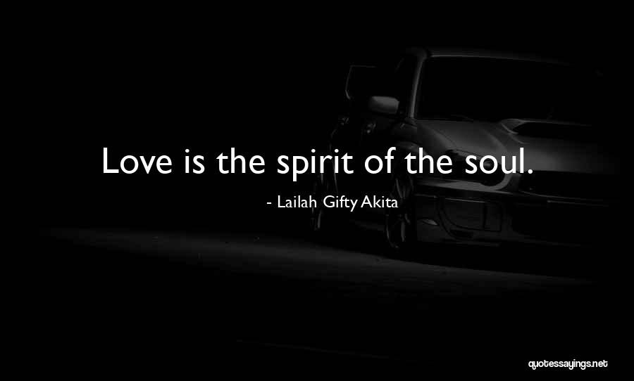 Love Soulmate Quotes By Lailah Gifty Akita