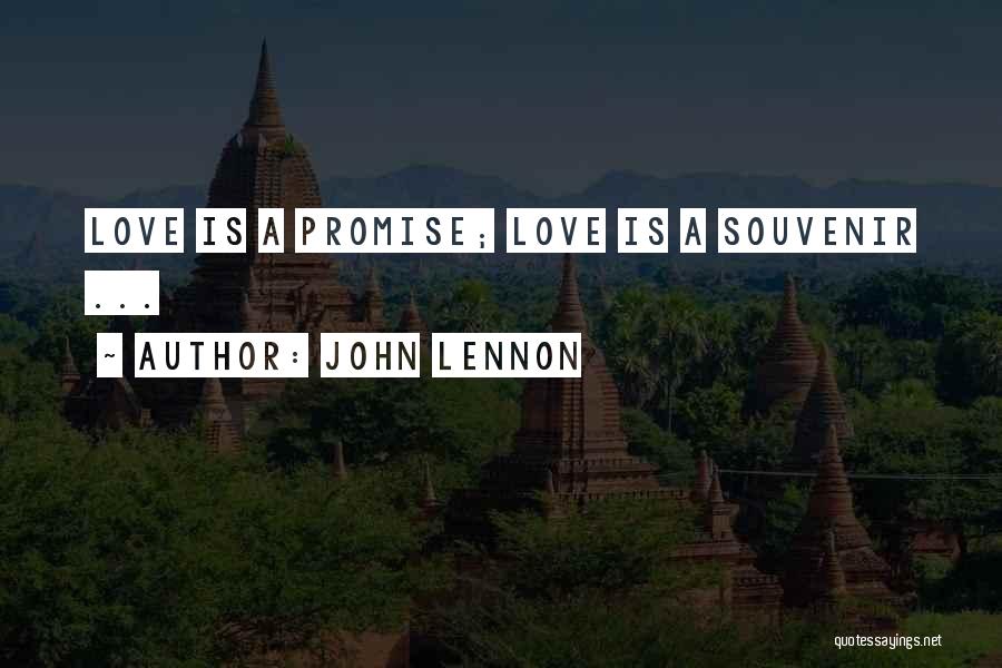 Love Souvenir Quotes By John Lennon