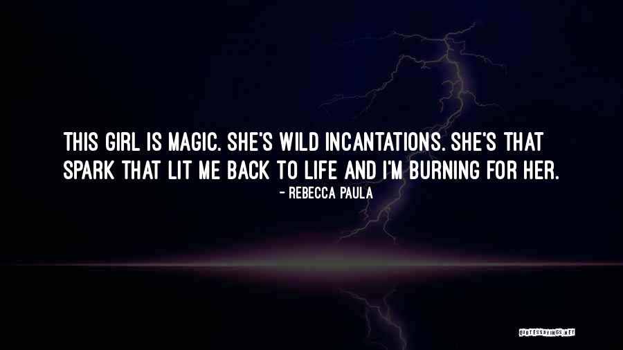 Love Spark Quotes By Rebecca Paula Love Spark Quotes By Rebecca Paula